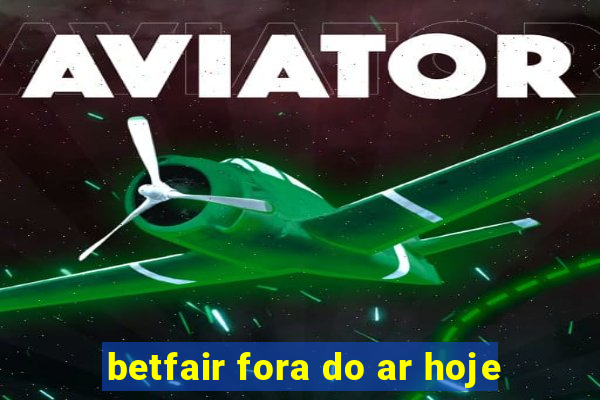 betfair fora do ar hoje